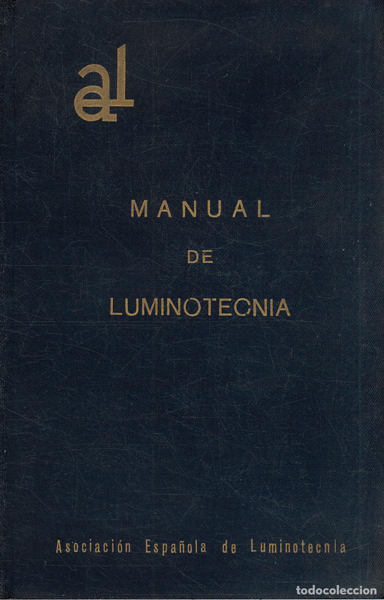 Libros antiguos: MANUAL DE LUMINOTECNIA (1931) - Foto 1