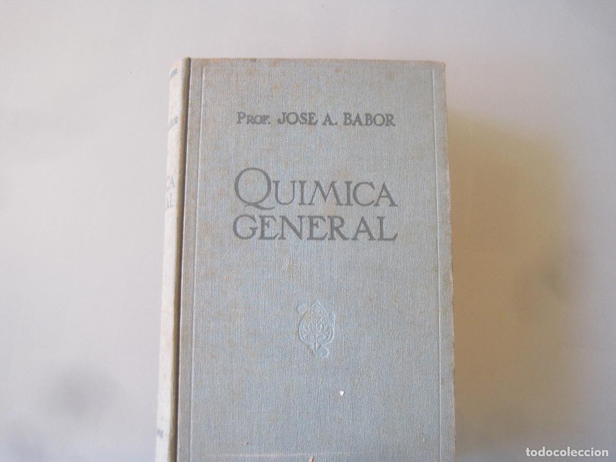 Libros antiguos: Jos&eacute; A. Babor - Qu&iacute;mica general - Marin 1935 - Foto 1