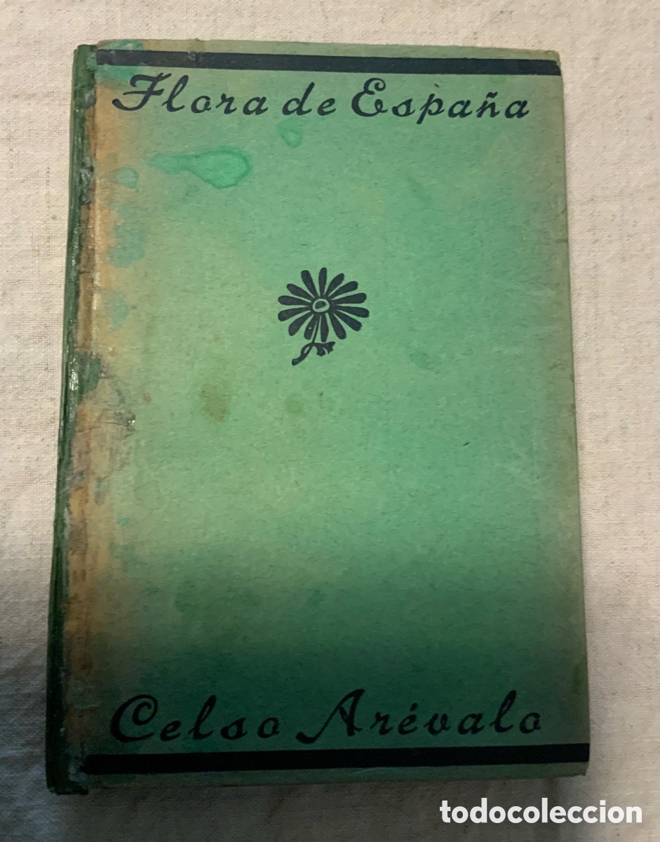 Libros antiguos: Flora de Espa&ntilde;a. Celso Ar&eacute;valo - Foto 1