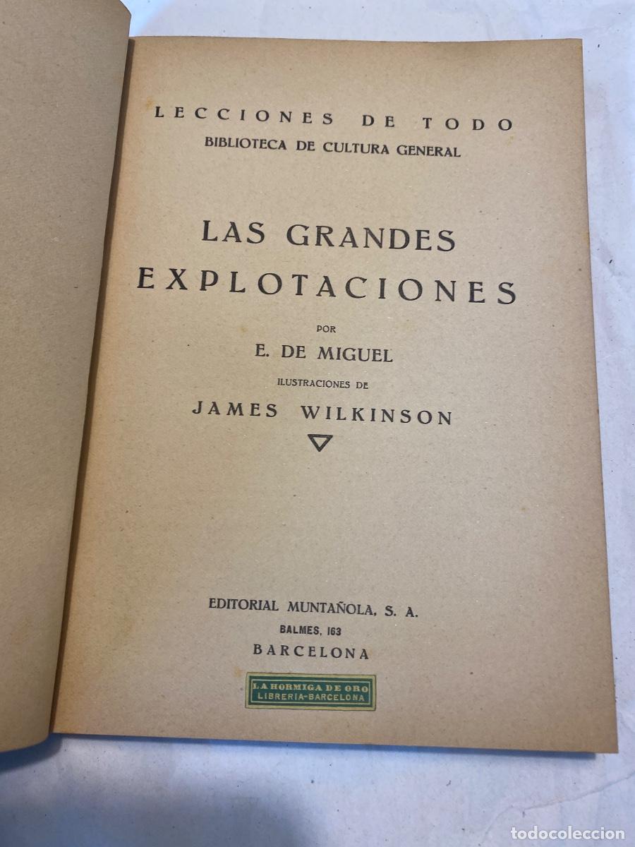 Libros antiguos: LAS GRANDES EXPLOTACIONES. E. DE MIGUEL. 1922 - Foto 2