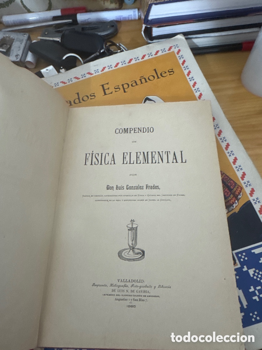 Libros antiguos: GONZ&Aacute;LEZ FRADES LUIS . COMPENDIO DE F&Iacute;SICA ELEMENTAL - Foto 2