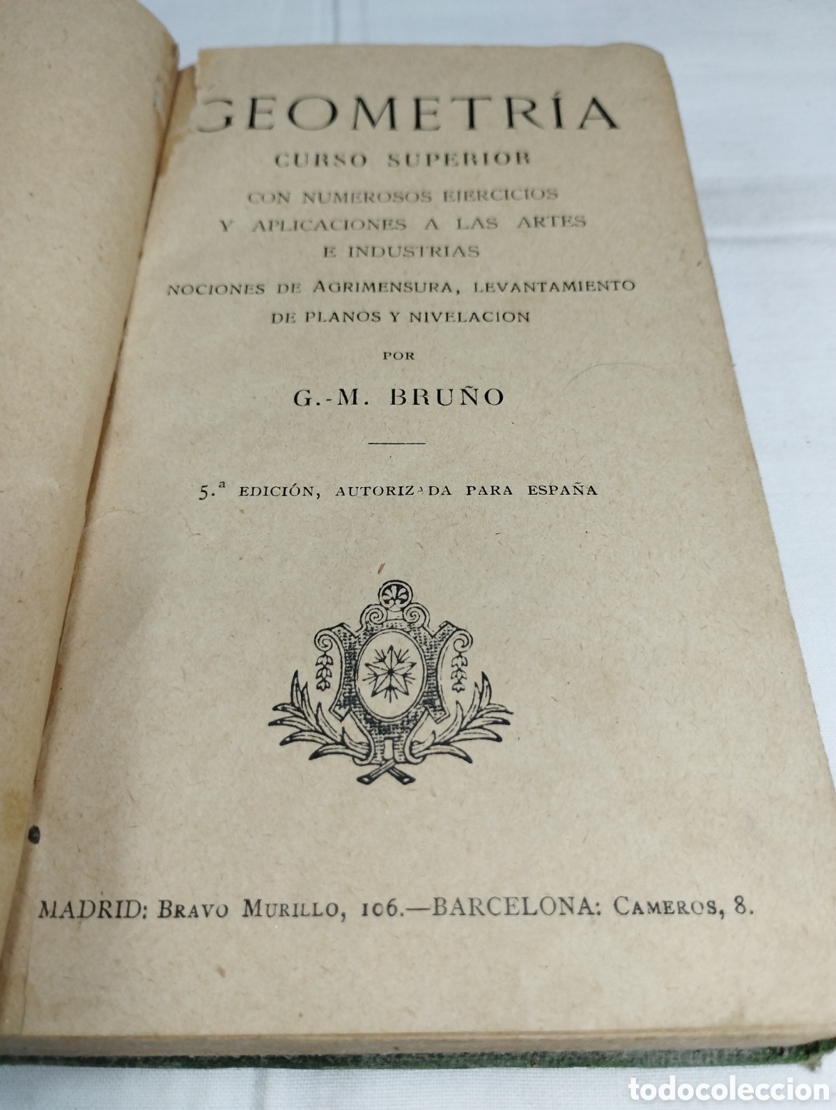 Libros antiguos: Geometr&iacute;a, curso superior. G.M. Bru&ntilde;o. - Foto 2