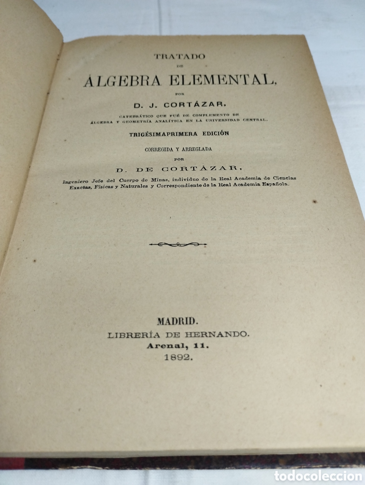 Libros antiguos: Tratado de &Aacute;lgebra elemental. D. J. Cort&aacute;zar, 1892 - Foto 2
