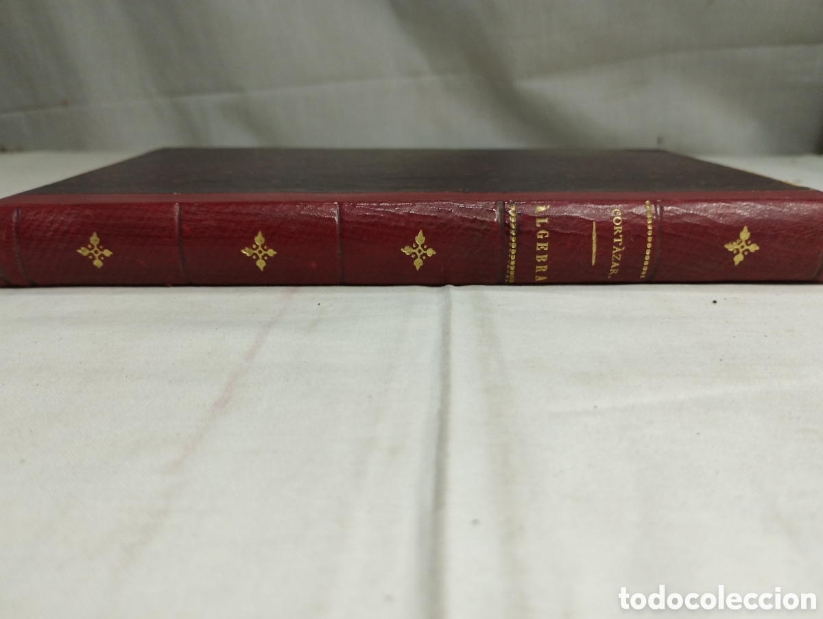Libros antiguos: Tratado de &Aacute;lgebra elemental. D. J. Cort&aacute;zar, 1892 - Foto 3