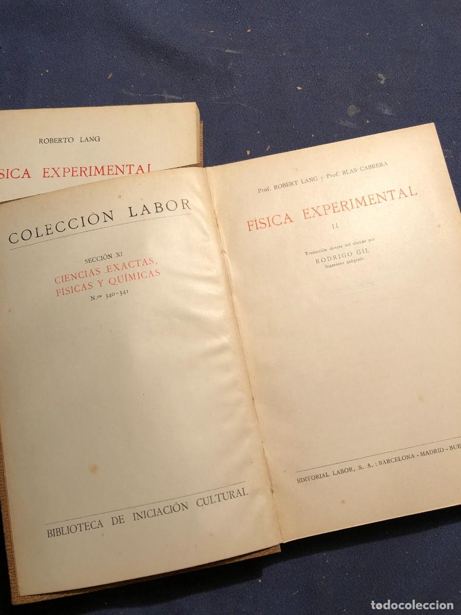 Libros antiguos: ROBERT LANG/ BLAS CABRERA: - F&Iacute;SICA EXPERIMENTAL (2 VOL.) - (1933) - Foto 2