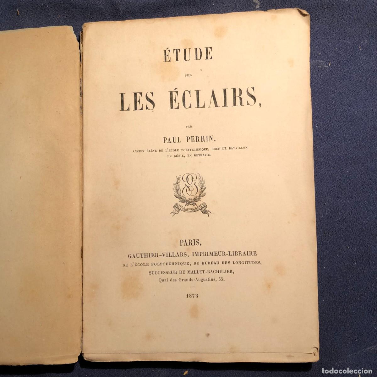 Libros antiguos: PAUL PERRIN: - &Eacute;TUDE SUR LES &Eacute;CLAIRS - (PARIS, 1873) - Foto 2
