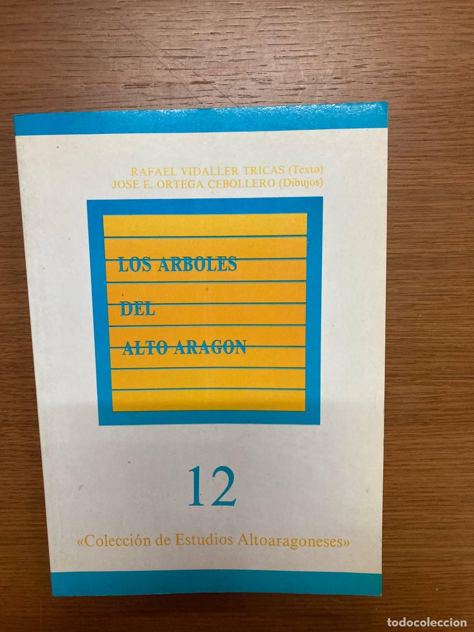 Libros antiguos: Los &aacute;rboles del Alto Arag&oacute;n - Foto 1