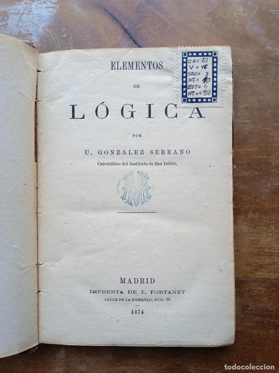Libros antiguos: Elementos de l&oacute;gica 1874 - Foto 3