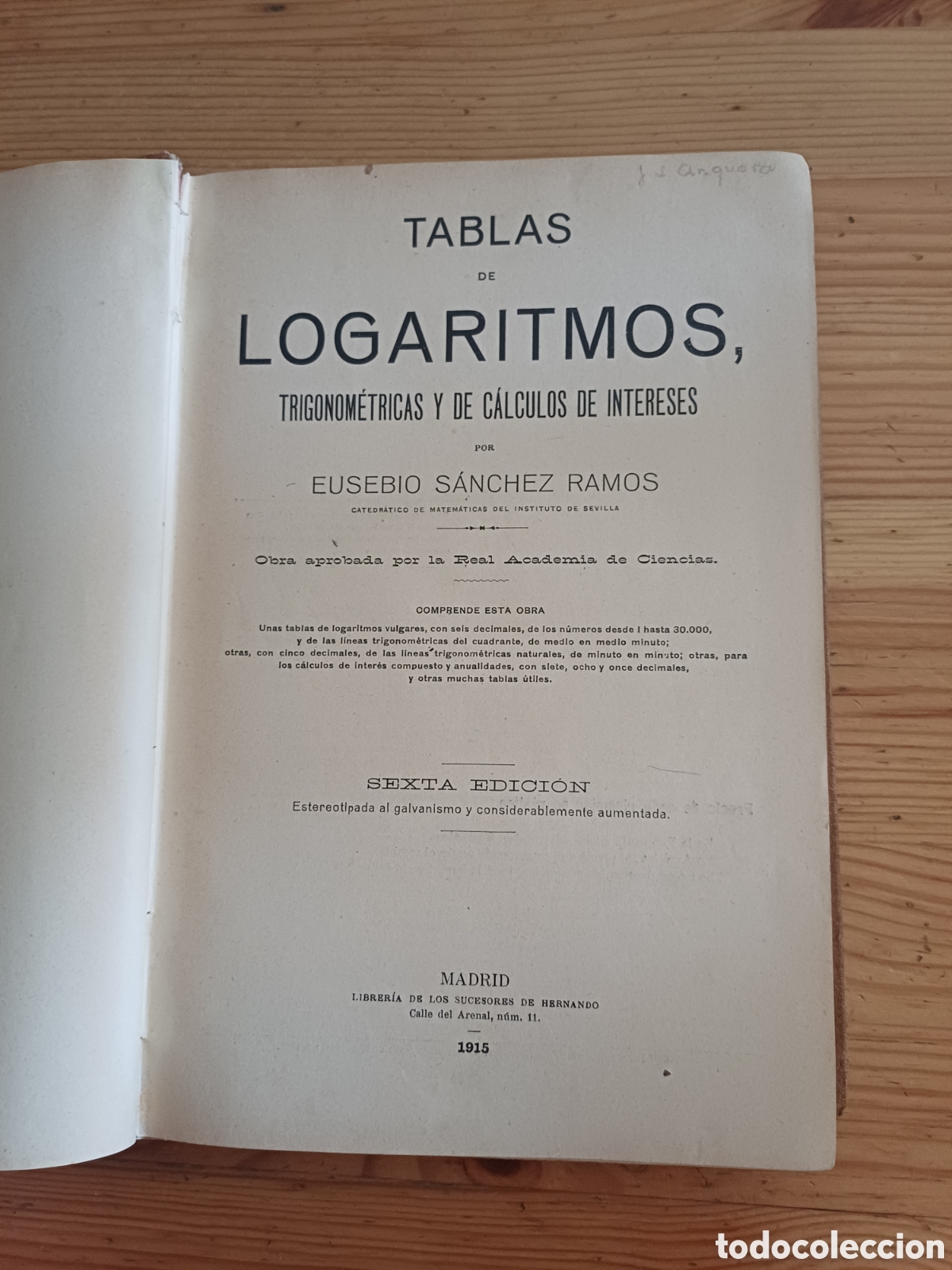 Libros antiguos: Tabla de logaritmos Trigonometricas y de calculos de intereses Eusebio Sanchez Ramos 1915 - Foto 2