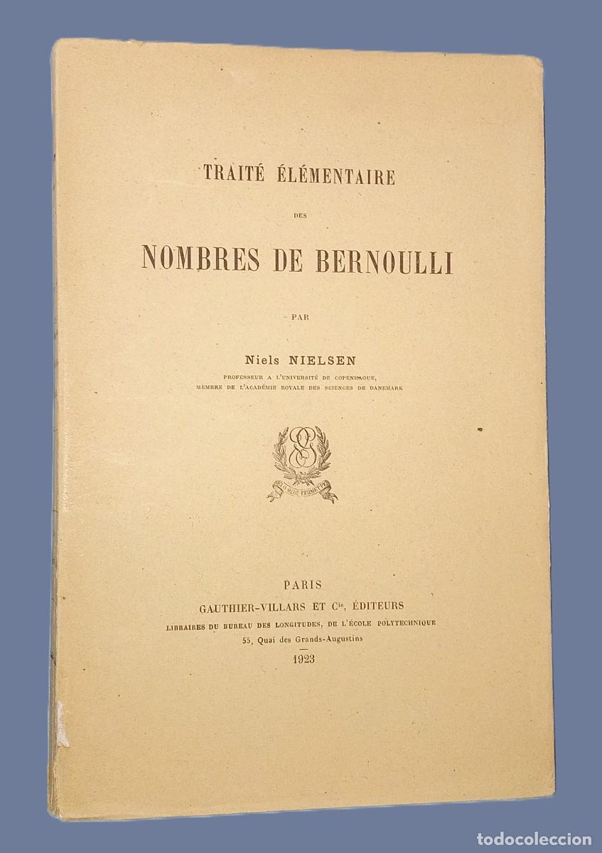 Libros antiguos: TRAIT&Eacute; &Eacute;L&Eacute;MENTAIRE DES NOMBRES DE BERNOULLI - Foto 1