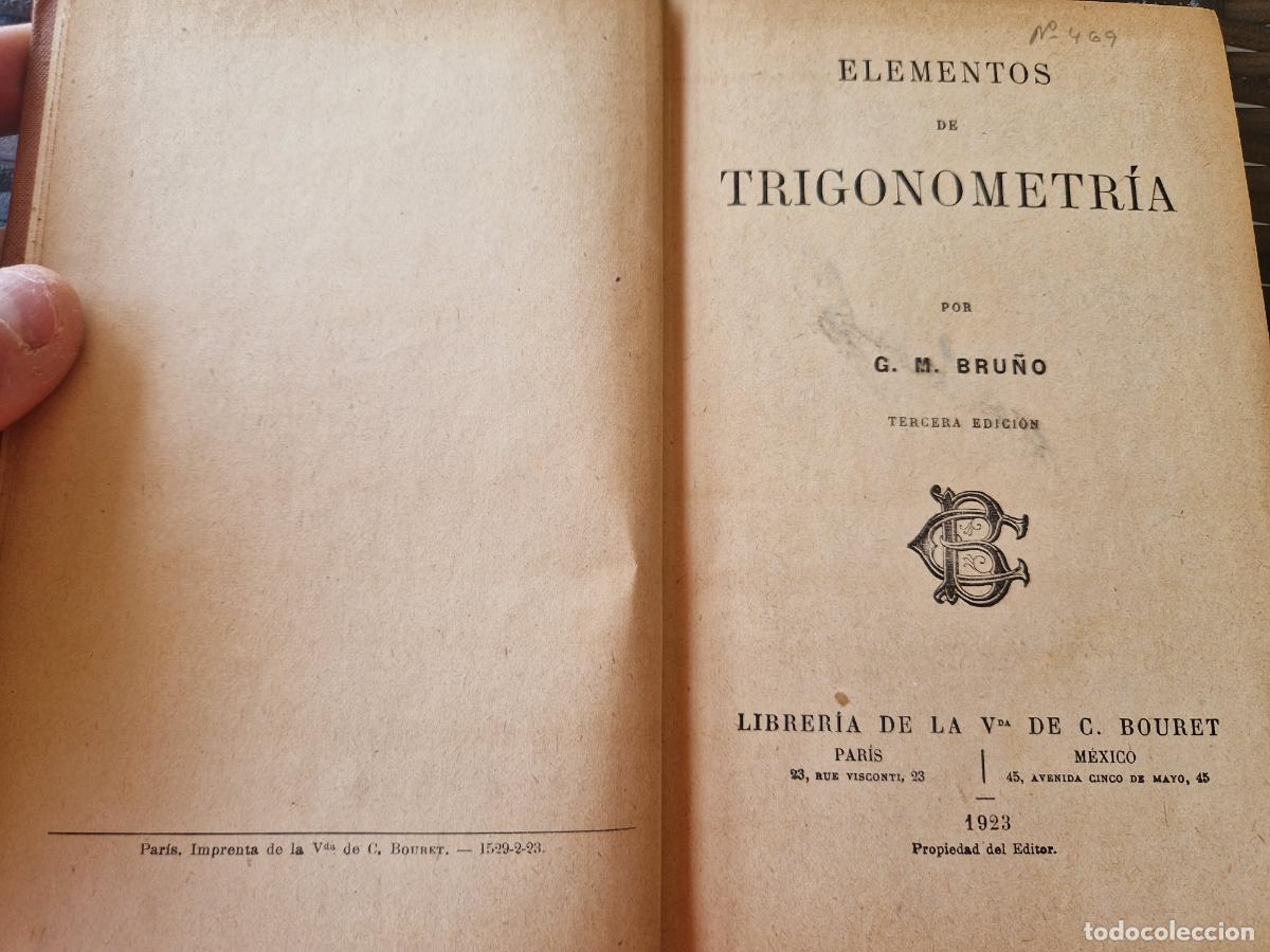 Libros antiguos: ANTIGUO LIBRO DE TEXTO ESCUELA 1923 TECNICO BRU&Ntilde;O ELEMENTOS TRIGONOMETRIA - Foto 2