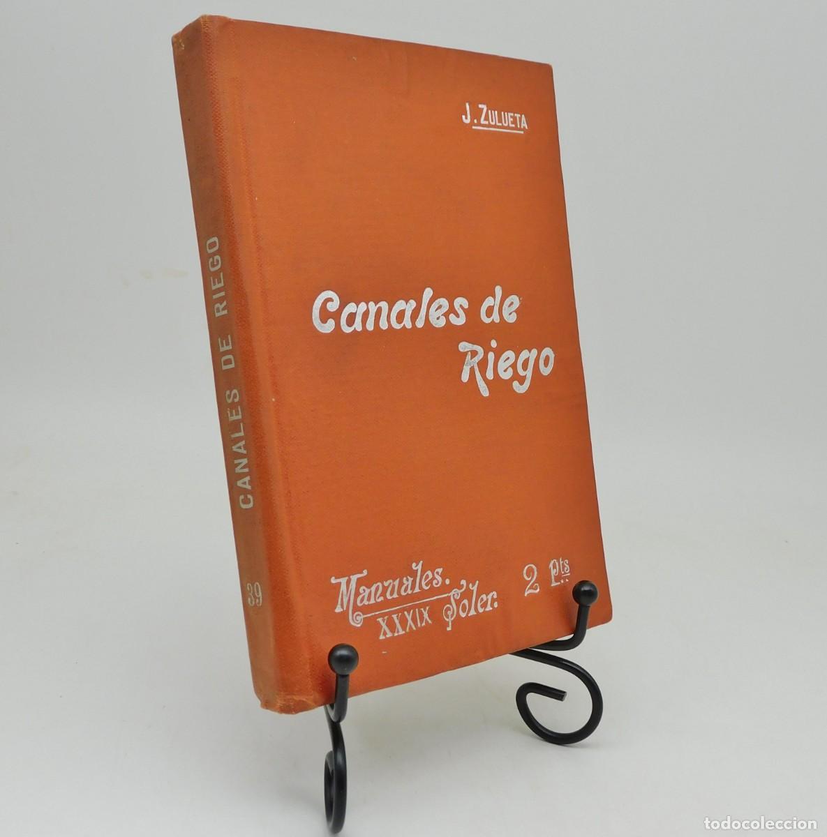 Libros antiguos: CANALES DE RIEGO - MANUALES SOLER N&ordm; 39 - Foto 1