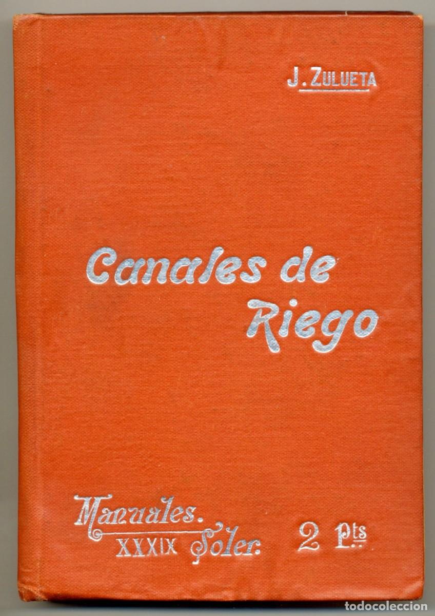 Libros antiguos: CANALES DE RIEGO - MANUALES SOLER N&ordm; 39 - Foto 2