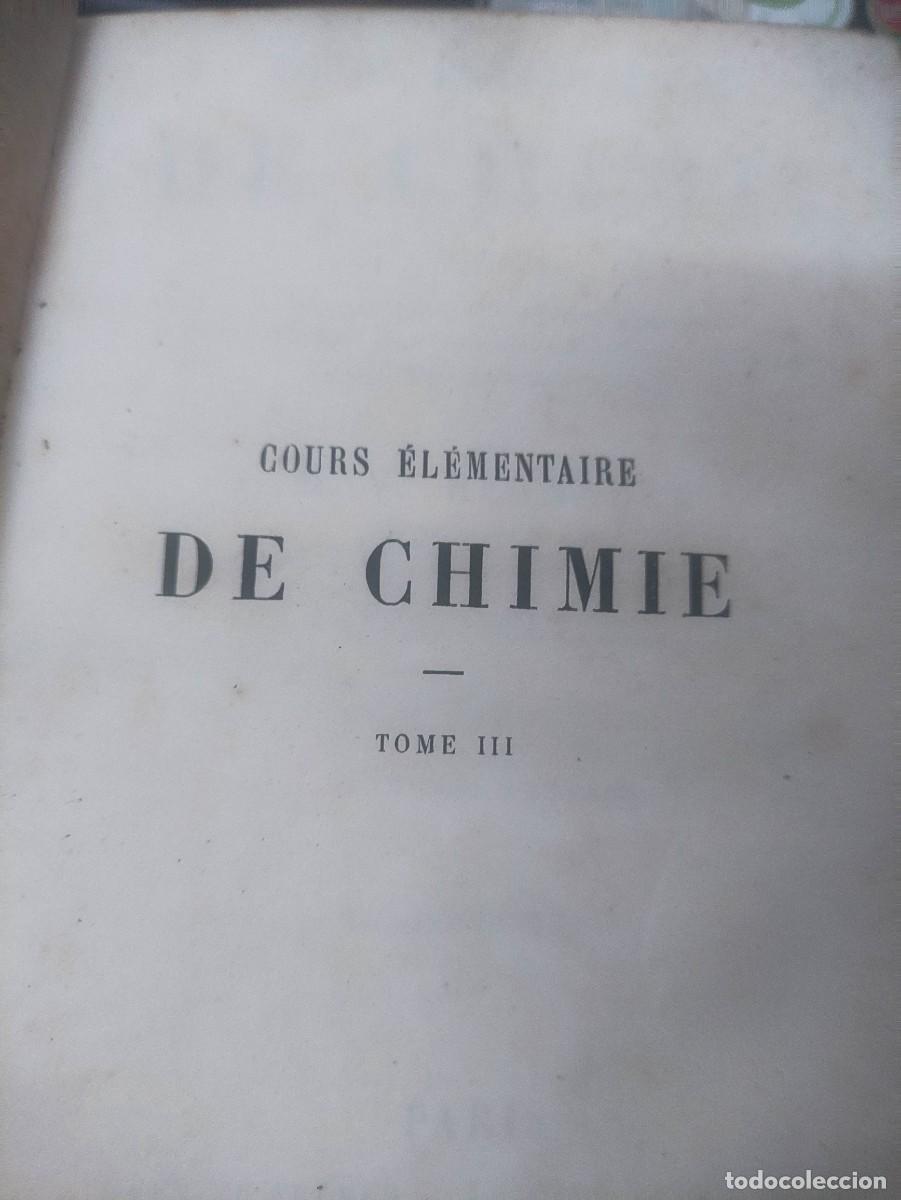 Libros antiguos: Cours &eacute;l&eacute;mentaire de chimie. - Foto 2