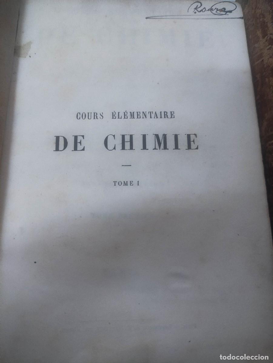 Libros antiguos: Cours &eacute;l&eacute;mentaire de chimie. - Foto 8