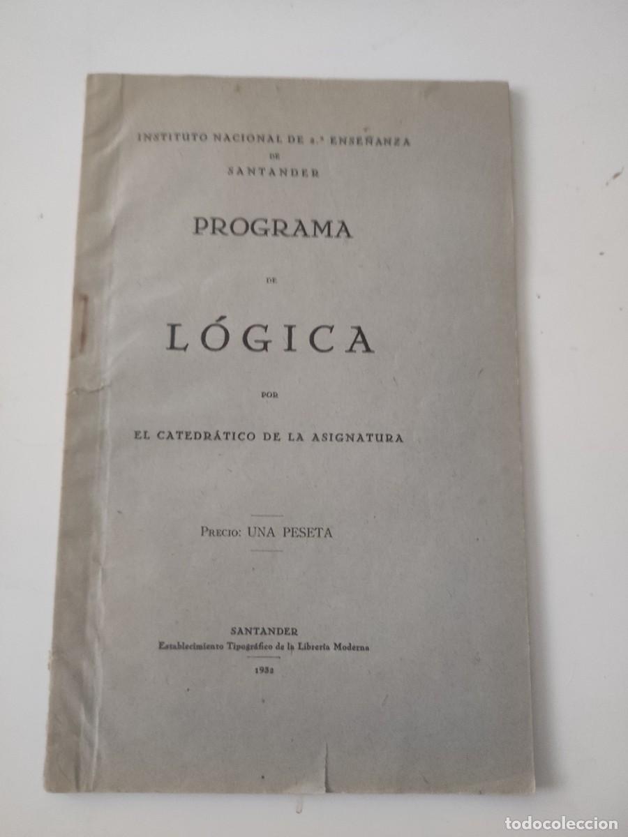Libros antiguos: Programa de L&oacute;gica. 1932. - Foto 1