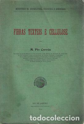 Libros antiguos: PIO CORR&Ecirc;A. (M.) - FIBRAS TEXTEIS E CELLULOSE. - Foto 1