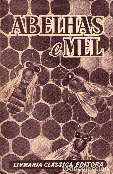 Libros antiguos: COELHO MARQUES. (Du&iacute;lio Jo&atilde;o) - ABELHAS E MEL. - Foto 1