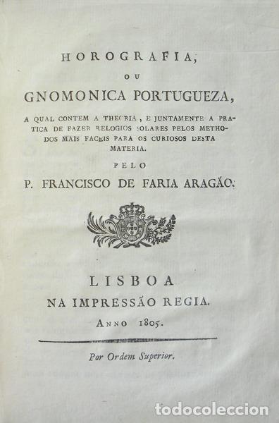 Antiquarische B&uuml;cher: FARIA E ARAG&Atilde;O. Francisco de. - HOROGRAFIA, OU GNOMONICA PORTUGUEZA,