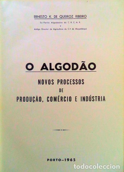 Libros antiguos: QUEIROZ RIBEIRO. (Ernesto K. de) - O ALGOD&Atilde;O. - Foto 2