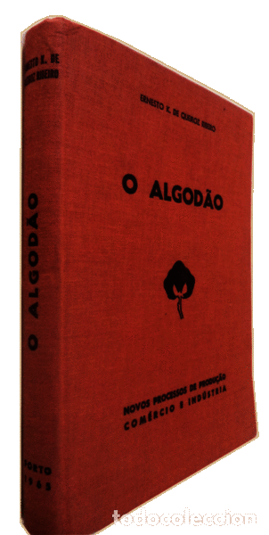 Libros antiguos: QUEIROZ RIBEIRO. (Ernesto K. de) - O ALGOD&Atilde;O. - Foto 4