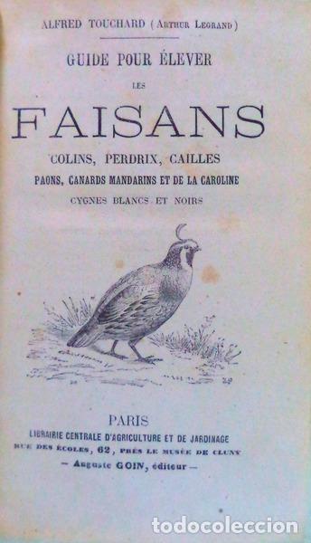 Libros antiguos: TOUCHARD. (Alfred) - GUIDE POUR &Eacute;LEVER LES FAISANS, COLINS, PERDRIX, CAILLES, - Foto 1