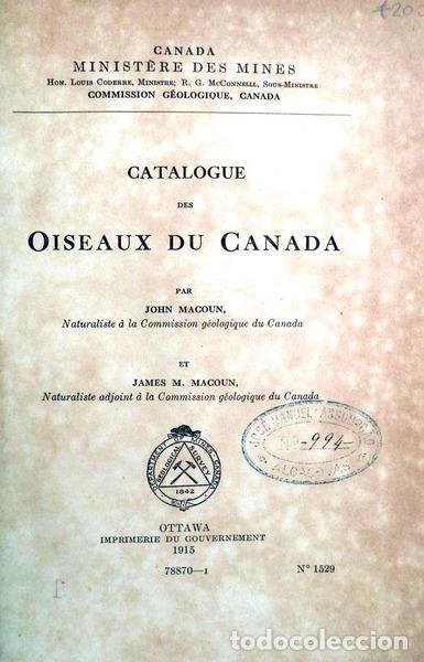 Libros antiguos: MACOUN, John et James M. Macoun - CATALOGUE DES OISEAUX DU CANADA - Foto 1