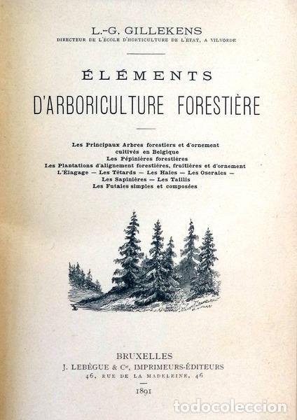 Libros antiguos: GILLEKENS. (L.J.) - &Eacute;L&Eacute;MENTS D&#39;ARBORICULTURE FORESTI&Egrave;RE. - Foto 1