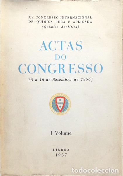 Antiquarische B&uuml;cher: ACTAS DO XV CONGRESSO INTERNACIONAL DE QU&Iacute;MICA PURA E APLICADA. [3 VOLS.]