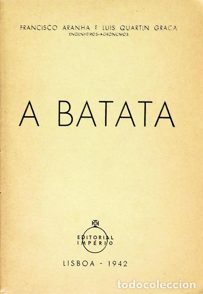 Libros antiguos: ARANHA. (Francisco) e Lu&iacute;s QUARTIN GRA&Ccedil;A. - A BATATA. - Foto 2