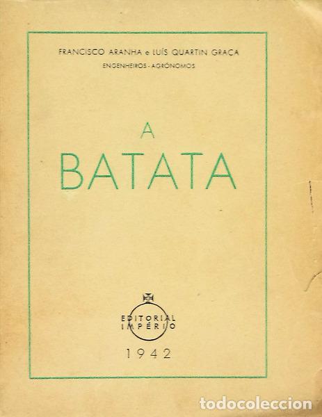 Libros antiguos: ARANHA. (Francisco) e Lu&iacute;s QUARTIN GRA&Ccedil;A. - A BATATA. - Foto 1