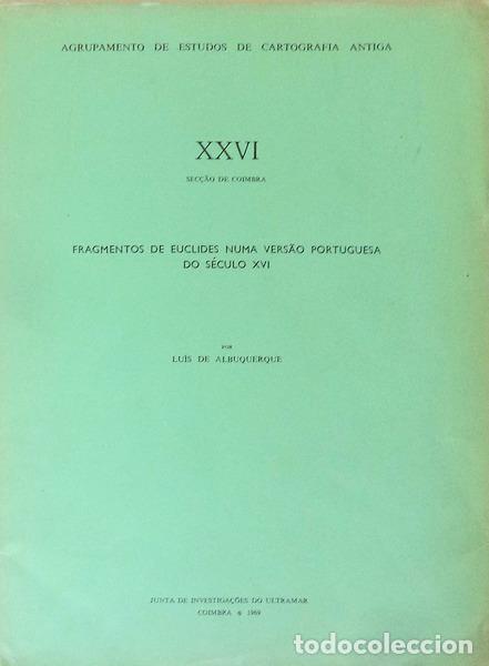 Libros antiguos: ALBUQUERQUE. (Lu&iacute;s de) - FRAGMENTOS DE EUCLIDES NUMA VERS&Atilde;O PORTUGUESA DO S&Eacute;CULO XVI.