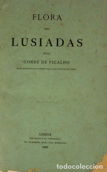 Libros antiguos: FICALHO. (Conde de) - FLORA DOS LUSIADAS. - Foto 1