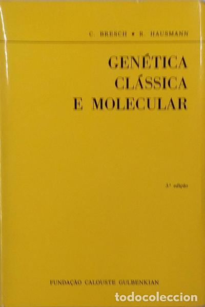 Libros antiguos: BRESCH. (C.) e HAUSMANN. (R.) - GEN&Eacute;TICA CL&Aacute;SSICA E MOLECULAR. - Foto 1