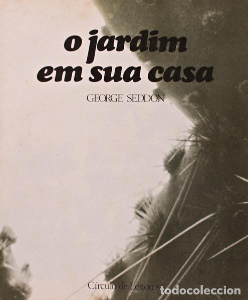 Libros antiguos: SEDDON. (George) - O JARDIM EM SUA CASA. - Foto 2
