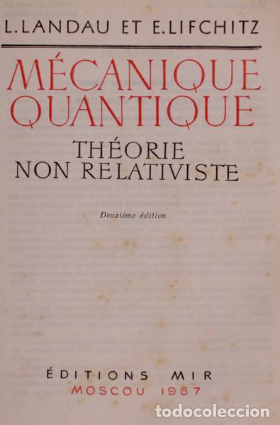 Libros antiguos: LANDAU (L.) E. Lifchitz. - M&Eacute;CANIQUE QUANTIQUE, TH&Eacute;ORIE NON RELATIVISTE. - Foto 1