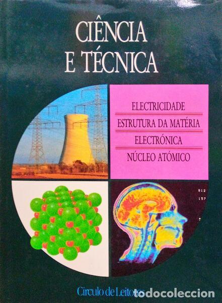 Libros antiguos: CI&Ecirc;NCIA E T&Eacute;CNICA. [4 VOLS.] - Foto 2