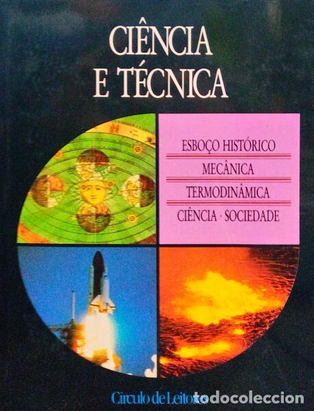 Libros antiguos: CI&Ecirc;NCIA E T&Eacute;CNICA. [4 VOLS.] - Foto 1