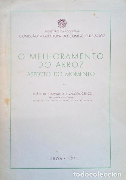 Libros antiguos: CARVALHO E VASCONCELLOS. (Jo&atilde;o de) - O MELHORAMENTO DO ARROZ. - Foto 1