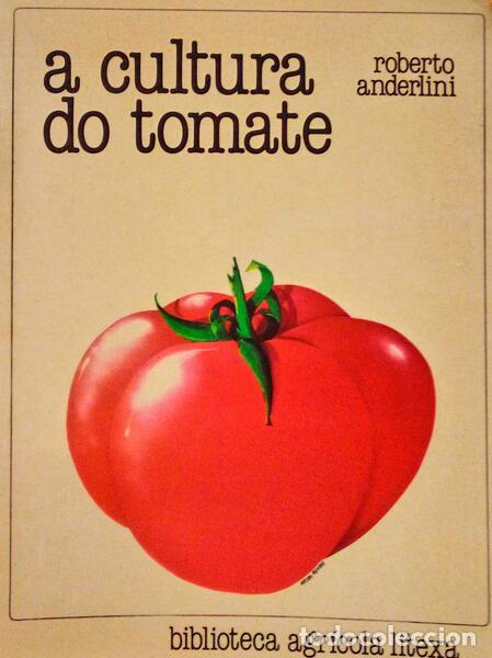 Libros antiguos: ANDERLINI. (Roberto) - A CULTURA DO TOMATE. - Foto 1