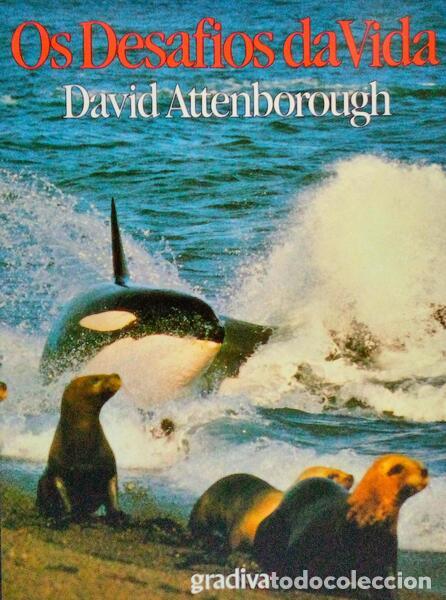 Libros antiguos: ATTENBOROUGH. (David) - OS DESAFIOS DA VIDA. [1.&ordf; EDI&Ccedil;&Atilde;O] - Foto 1