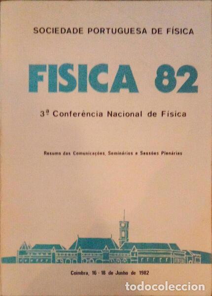 Libri antichi: FISICA 82, 3&ordf; CONFER&Ecirc;NCIA NACIONAL DE F&Iacute;SICA.