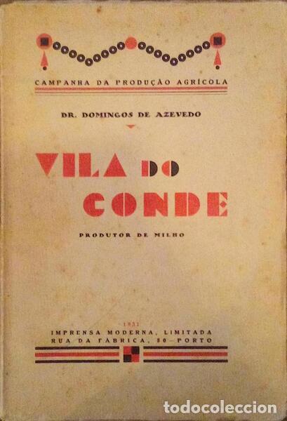 Libros antiguos: AZEVEDO. (Domingos de) - VILA DO CONDE, PRODUTOR DE MILHO. - Foto 1