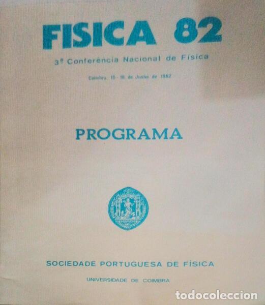 Libri antichi: F&Iacute;SICA 82. 3.&ordf; CONFER&Ecirc;NCIA NACIONAL DE F&Iacute;SICA. PROGRAMA.