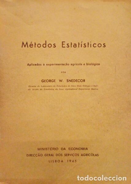 Libri antichi: SNEDECOR. (George W.) - M&Eacute;TODOS ESTAT&Iacute;STICOS APLICADOS &Agrave; EXPERIMENTA&Ccedil;&Atilde;O AGR&Iacute;COLA E BIOL&Oacute;GICA.