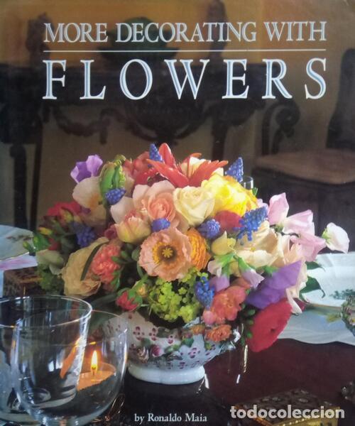 Libros antiguos: MAIA. (Ronaldo) - MORE DECORATING WITH FLOWERS. - Foto 1