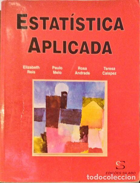 Libros antiguos: REIS. (Elizabeth) e outros. - ESTAT&Iacute;STICA APLICADA. - Foto 1