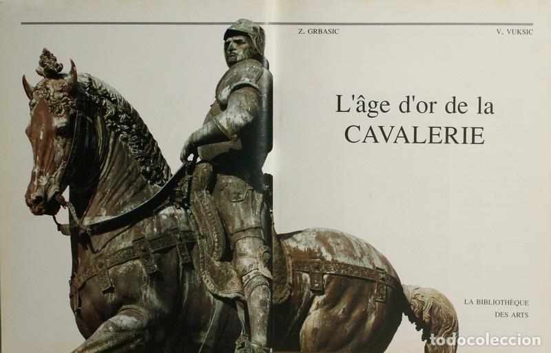 Libros antiguos: GRBASIC. (Z.) e V. Vuksic. - L&#39;&Acirc;GE D&#39;OR DE LA CAVALERIE. - Foto 1