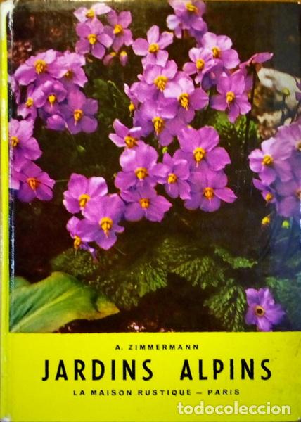 Libros antiguos: ZIMMERMANN. (Albert) - JARDINS ALPINS. - Foto 1