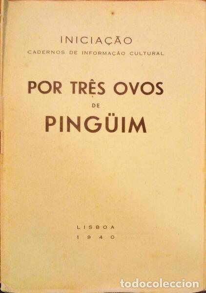 Libros antiguos: POR TR&Ecirc;S OVOS DE PING&Uuml;IM. - Foto 1